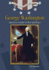 George Washington : America's leader in war and peace