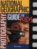 National Geographic photography guide for kids