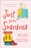 Just for the summer : a novel