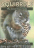 Squirrels : the animal answer guide