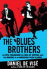 The Blues Brothers : an epic friendship, the rise of improv, and the making of an American film classic