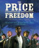 The price of freedom how one town stood up to slavery