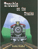 Trouble on the tracks