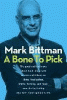 A Bone To Pick by Mark Bittman