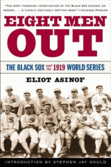 Eight men out : the Black Sox and the 1919 world series