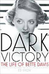 Dark victory : the life of Bette Davis