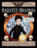 Haunted histories : creepy castles, dark dungeons, and powerful palaces