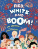 Red, white, and boom