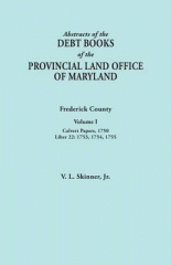 Abstracts of the debt books of the provincial land office of Maryland : Frederick County