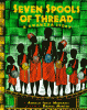 Seven spools of thread : a Kwanzaa story