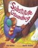 Substitute groundhog
