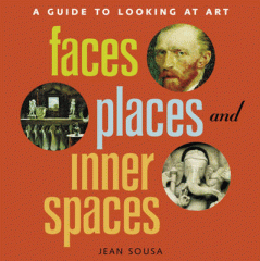 Faces, places, and inner spaces : a guide to looking at art