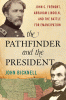 The pathfinder and the president : John C. Frémont, Abraham Lincoln, and the battle for emancipation