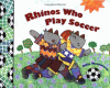 Rhinos who play soccer