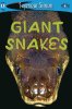 Giant snakes