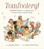 Tomfoolery : Randolph Caldecott and the rambunctious coming-of-age of children