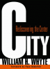 City : rediscovering the center