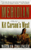 Meridian : a novel of Kit Carson