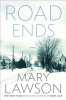 Road ends : a novel