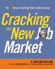 Book cover of Cracking the New Job Market: The 7 Rules for Getting Hired in Any Economy