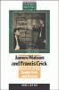 James Watson & Francis Crick : discovery of the double helix and beyond