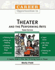 Career opportunities in theater and the performing arts