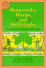 Shamrocks, harps, and shillelaghs : the story of the St. Patrick's Day symbols