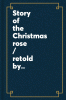 Story of the Christmas rose