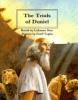 The trials of Daniel