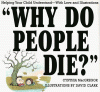 Why do people die? : helping your child understand--with love and illustrations