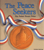 The peace seekers : the Nobel Peace Prize