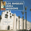 Los Angeles area missions