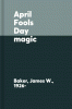 April Fools' Day magic
