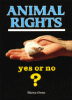 Animal rights--yes or no?