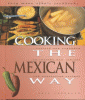 Cooking the Mexican way : revised and expanded to include new low-fat and vegetarian recipes