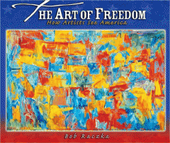 The art of freedom : how artists see America