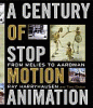 A century of stop motion animation : from Méliès to Aardman