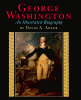 George Washington : an illustrated biography