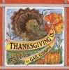 Thanksgiving is--