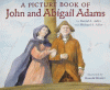 A picture book of John and Abigail Adams