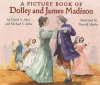 A picture book of Dolley and James Madison