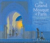 The grand mosque of Paris : a story of how Muslims saved Jews during the Holocaust