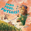 April Fool, Phyllis!