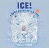ICE! : poems about polar life