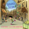 Banana dream