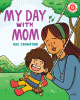 My day with mom