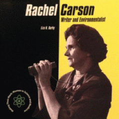 Rachel Carson : writer and environmentalist