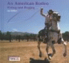 An American rodeo : riding and roping