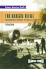 The Oregon Trail : from Independence, Missouri, to Oregon City, Oregon