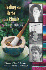 Healing with herbs and rituals : a Mexican tradition